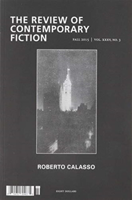 The Review of Contemporary Fiction: Roberto Calasso Issue (Paperback)