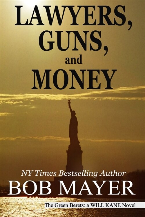Lawyers, Guns and Money (Paperback)