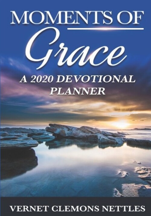 Moments of Grace: A 2020 Devotional Planner (Paperback)