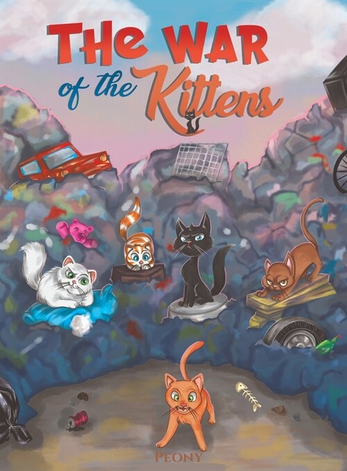 The War of the Kittens (Hardcover)