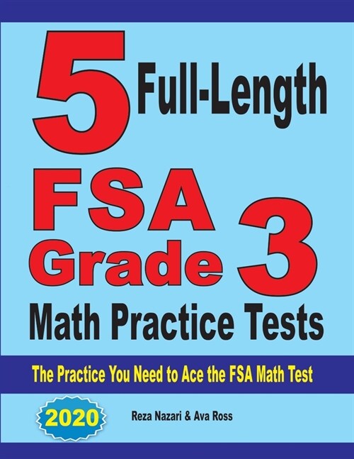5 Full-Length FSA Grade 3 Math Practice Tests: The Practice You Need to Ace the FSA Math Test (Paperback)