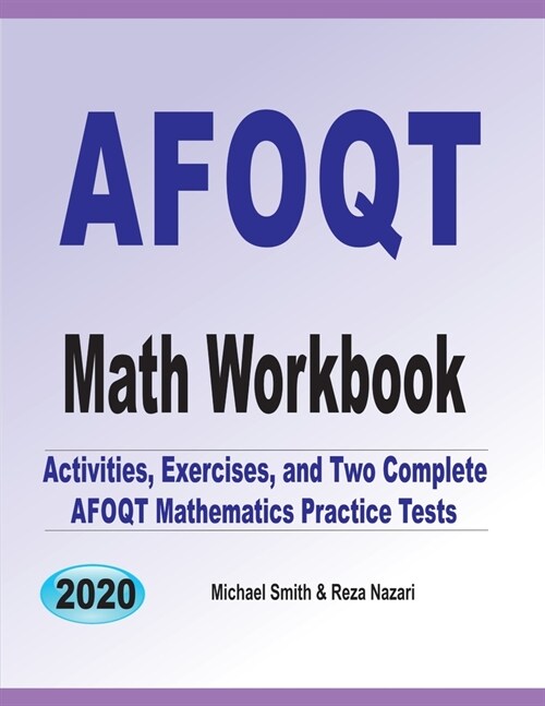 AFOQT Math Workbook: Activities, Exercises, and Two Complete AFOQT Mathematics Practice Tests (Paperback)