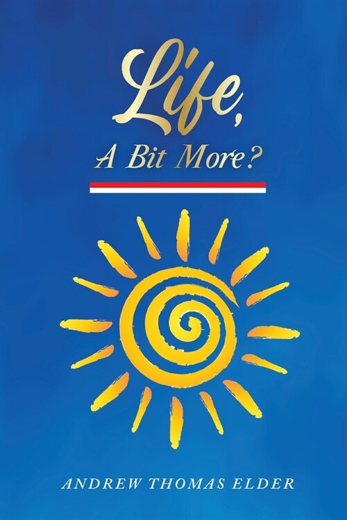 Life, A Bit More?: Revised Edition (Paperback)