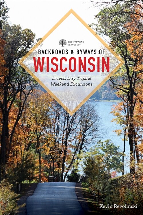 Backroads & Byways of Wisconsin (Paperback, 2)