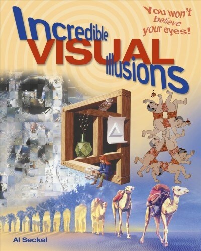 Incredible Visual Illusions (Paperback)