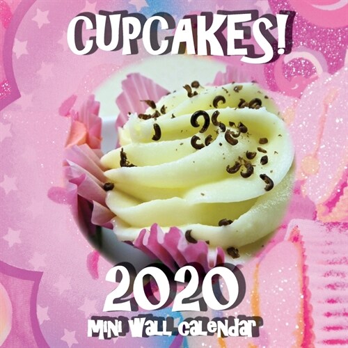 Cupcakes! 2020 Mini Wall Calendar (Paperback)