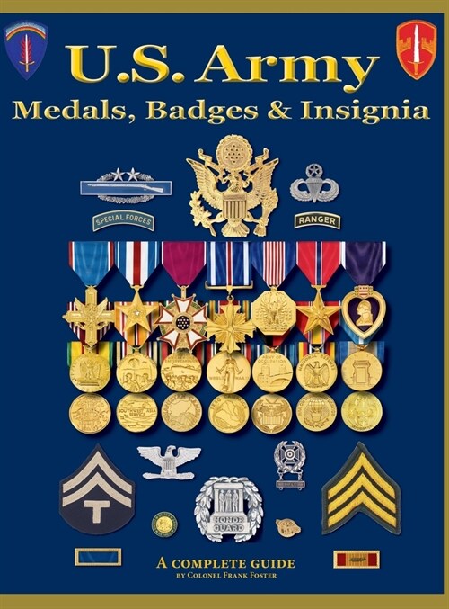 U. S. Army Medal, Badges and Insignia (Hardcover)