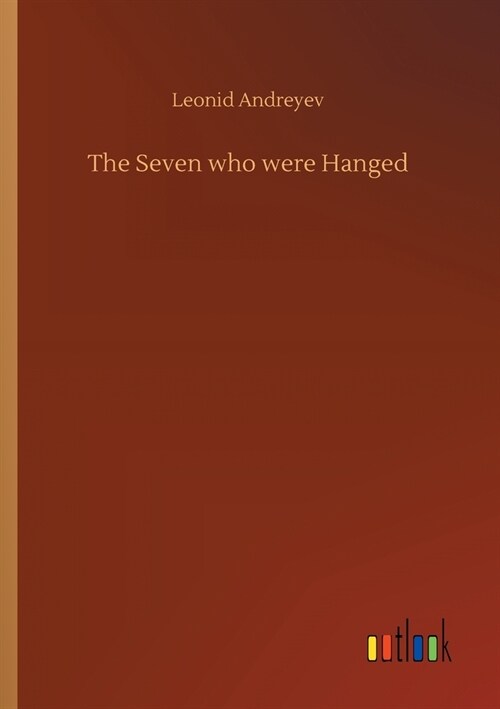 The Seven who were Hanged (Paperback)