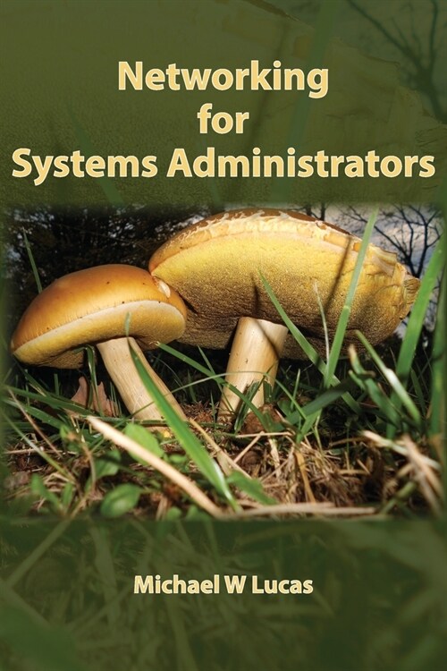 Networking for Systems Administrators (Paperback)
