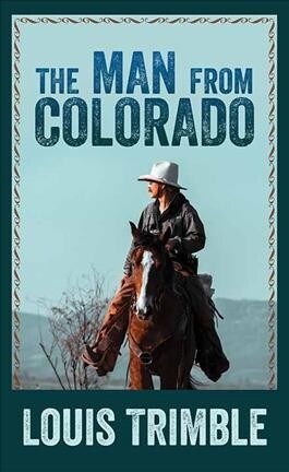 The Man from Colorado (Library Binding)