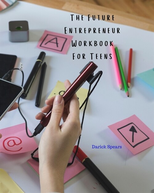 The Future Entrepreneur Workbook for Teens (Paperback)