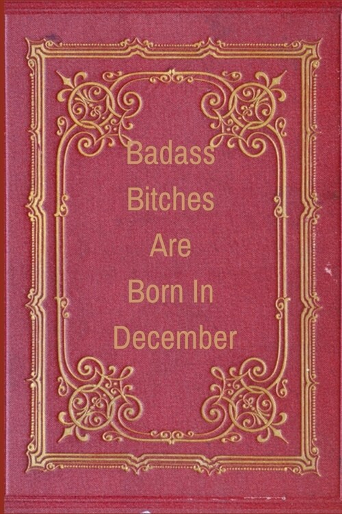 Badass Bitches Are Born in December: Celebration Message logbook For Visitors Family and Friends To Write In Comments & Best Wishes With and Gift Log (Paperback)