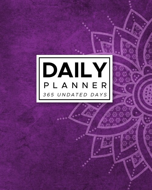 Daily Planner 365 Undated Days: Purple Mandala 8x10 Hourly Agenda, water tracker, fitness log, goal tracker, habit tracker, meal planner, notes, doo (Paperback)