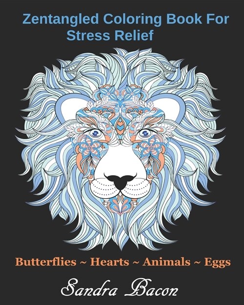 Zentangled Coloring Book For Stress Relief (Paperback)