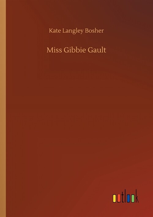 Miss Gibbie Gault (Paperback)