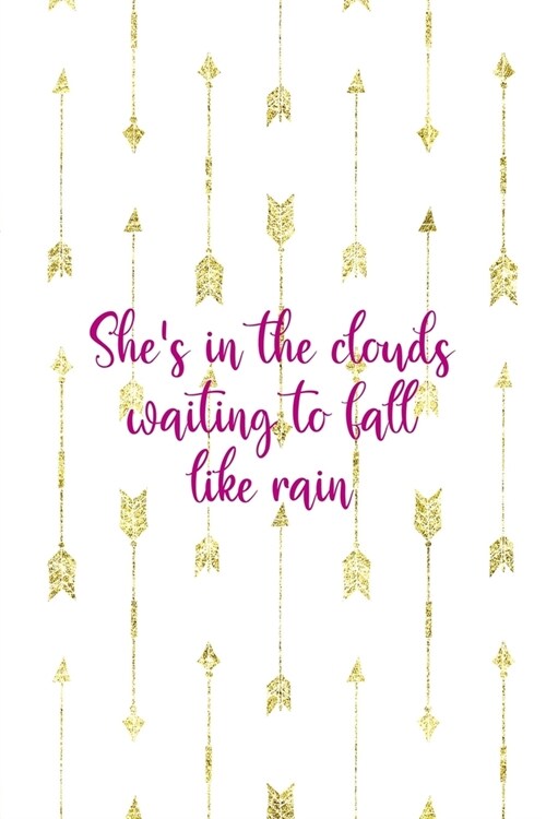 Shes In The clouds Waiting To Fall Like Rain: Clouds Notebook Journal Composition Blank Lined Diary Notepad 120 Pages Paperback White (Paperback)