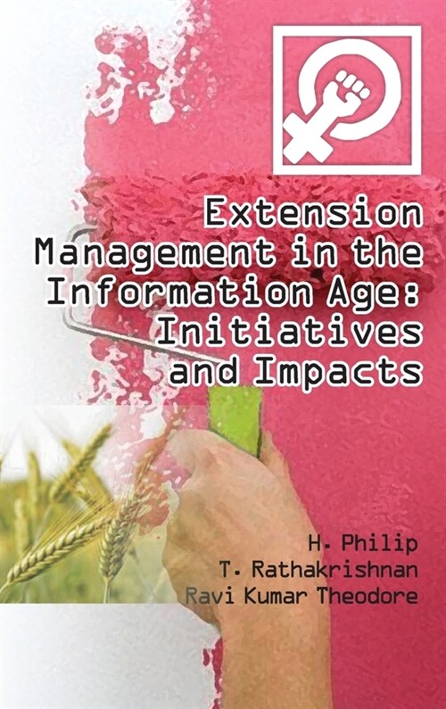 Extension Management in the Information Age Initiatives and Impacts (Hardcover)