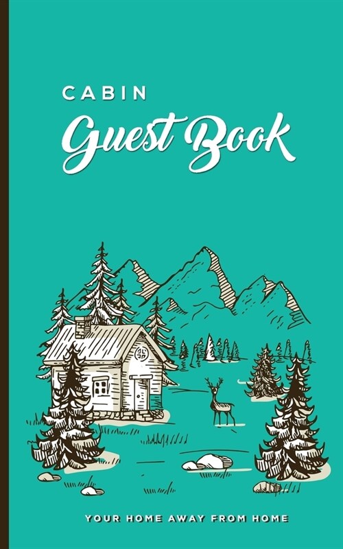 Cabin Guest Book Your Home Away From Home: Vacation Time Logbook For Home Rental Property, Airbnb, B&B; Visitors Guests Renters Notebook; Bread & Brea (Paperback)