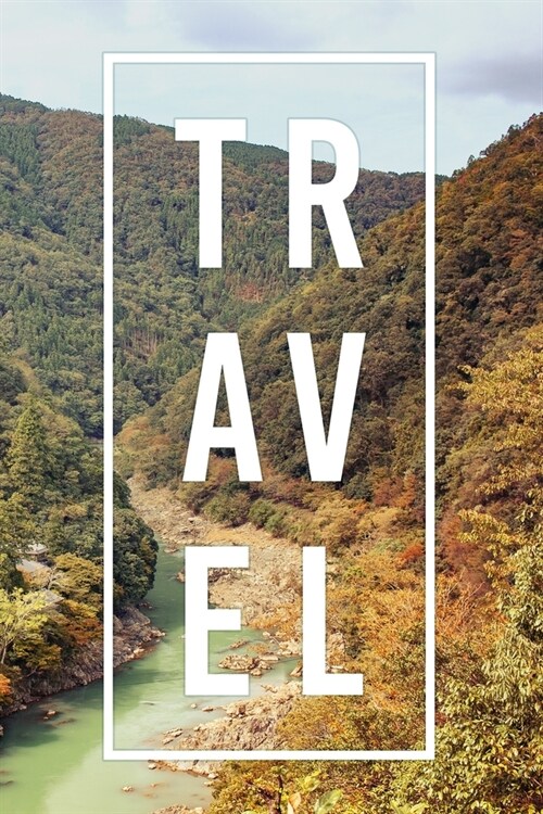 Travel Journal: Kyoto Mountains (Paperback)