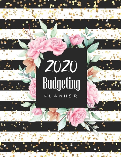 2020 Budgeting Planner: Gold Star & Flower Watercolor - Personal Finance Workbook - Monthly Budget Planner - Expense & Saving Tracker Notebook (Paperback)