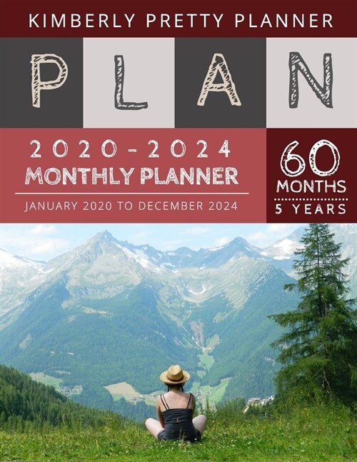 5 year monthly planner 2020-2024: 2020-2024 Five Year Planner - 60 Months Calendar, 5 Year Appointment Calendar, Business Planners, Agenda Schedule Or (Paperback)