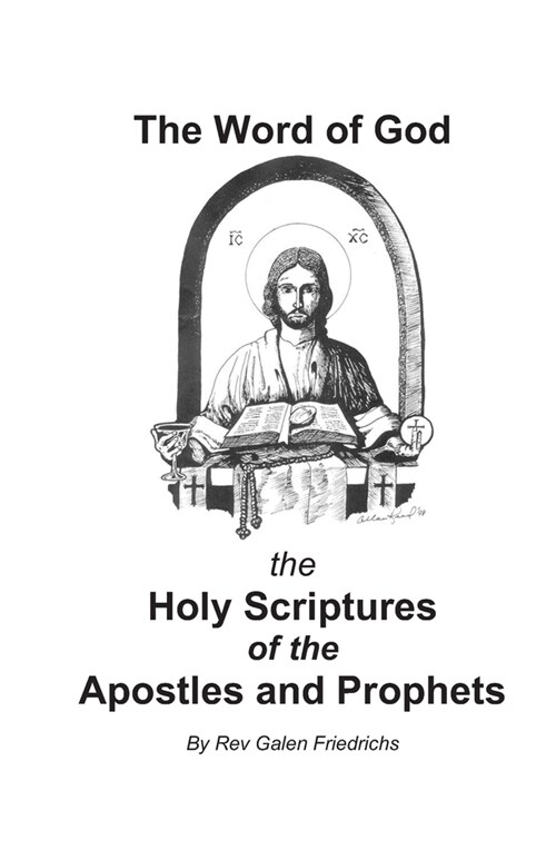 The Word of God the Holy Scriptures of the Apostles and Prophets (Paperback)