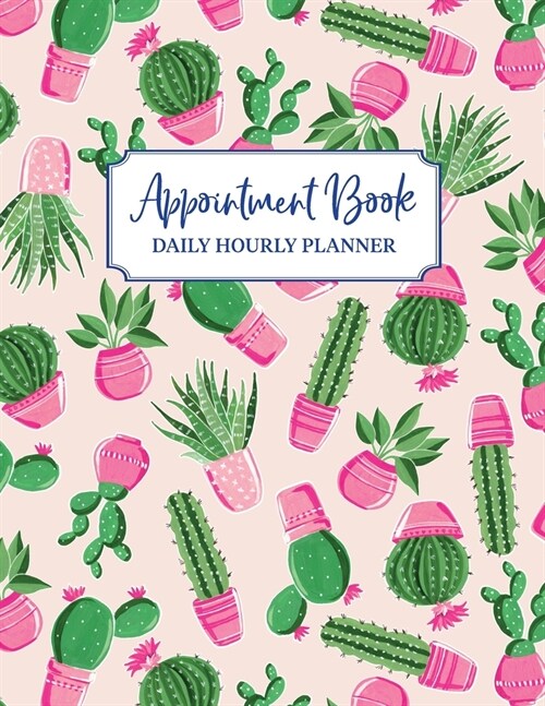 Undated Appointment Book: Appointment Planner, Daily Hourly Planner Undated Daily Planner Monday - Sunday 7 AM to 10 PM + Notes Section, Schedul (Paperback)