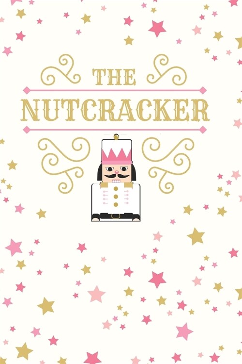 The Nutcracker: Cute Nutcracker Ballet 2 Year Undated Weekly Planner For Dancers And Dance Teachers (Paperback)