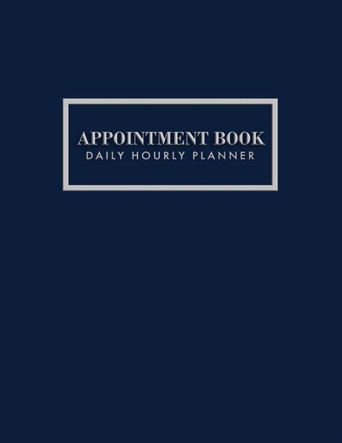 Undated Appointment Book: Appointment Planner, Daily Hourly Planner Undated Daily Planner Monday - Sunday 7 AM to 10 PM + Notes Section, Schedul (Paperback)