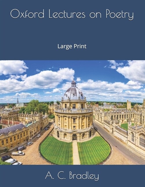 Oxford Lectures on Poetry: Large Print (Paperback)