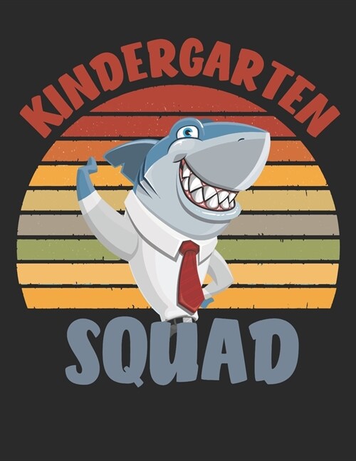 Kindergarten Squad: Composition Notebook Cute Wide Notebook Journal With Blank Lined Workbook (Cover Teacher Shark) (Paperback)