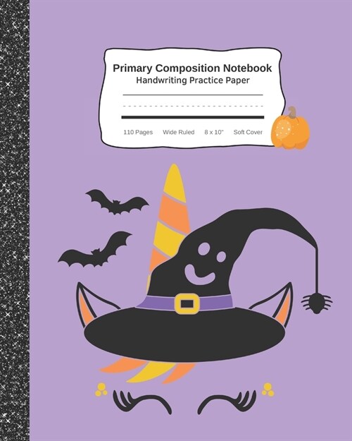 Primary Composition Notebook Handwriting Practice Paper: Cute Unicorn - Improves Handwriting For Kids - Visual Handwriting For Visual Cues - Grades K- (Paperback)