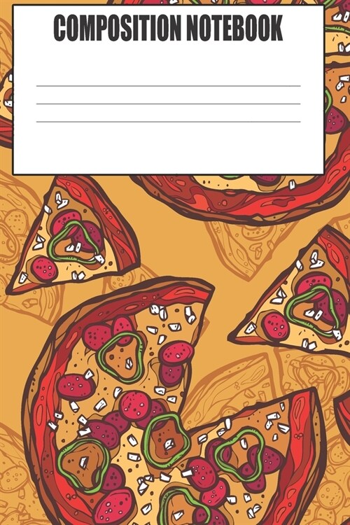 Composition Notebook: Pizza Lovers Writing Journal (Paperback)
