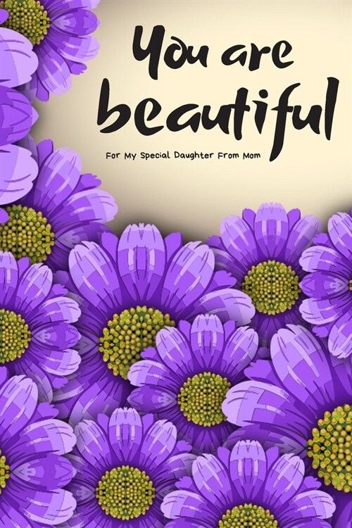 For My Special Daughter From Mom: Planner and Organizer with Inspirational and Motivational Quotes for Daughter (Paperback)