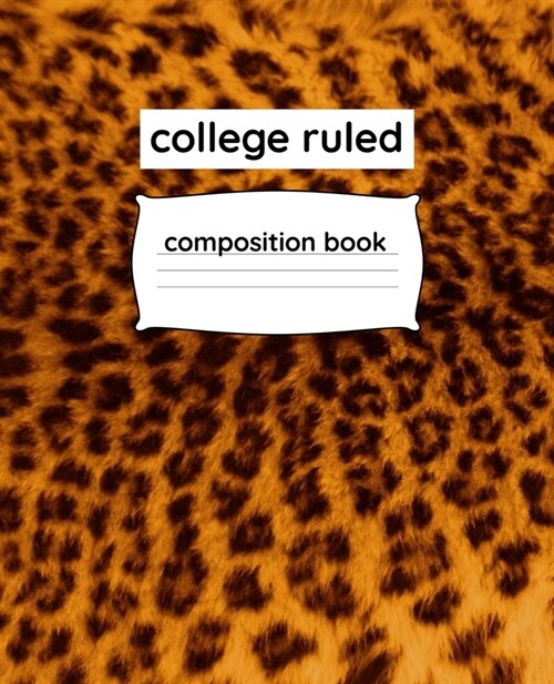College Ruled Composition Book: 110 Page 7.5 x 9.25 Composition Notebook, Colorful Leopard Print Pattern (Paperback)