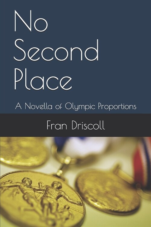 No Second Place: A Novella of Olympic Proportions (Paperback)