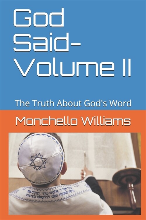 God Said- Volume II: The Truth About Gods Word (Paperback)