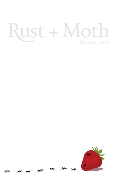 Rust + Moth: Autumn 2019 (Paperback)