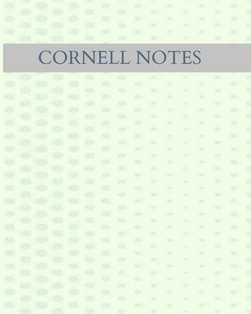 Cornell Notes: Lined Note Taking System Cornell Notebook for High School University Students - Unique Tea Green Cover (Paperback)