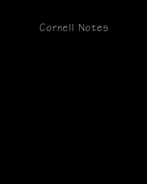 Cornell Notes: Blank Cornell Note Paper Notebook for Teachers, Classroom Notes, Lectures and University Students (Paperback)