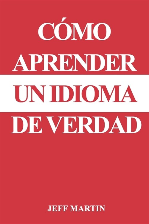 C?o aprender un idioma de verdad (Paperback)