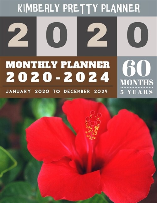 5 Year Monthly Planner 2020-2024: five year monthly planner - 60 Months Calendar, 5 Year Appointment Calendar, Business Planners, Agenda Schedule Orga (Paperback)