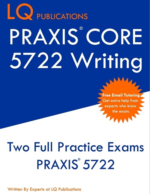 PRAXIS Core 5722 Writing: PRAXIS 5722 Core Academic Skills for Educators (Paperback)