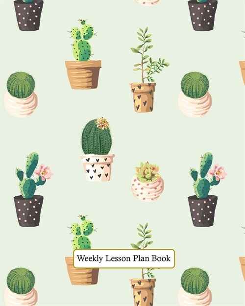 Weekly Lesson Plan Book: 11 Months Teacher Lesson Planner, 8x10 inch (Paperback)
