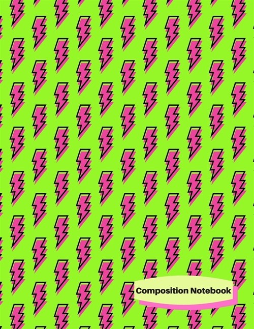 Composition Notebook: 80s 90s Retro Themed College Ruled Composition Notebook - Large (8.5 x 11) 120 pages - Pink lightening Bolts Cover (Paperback)