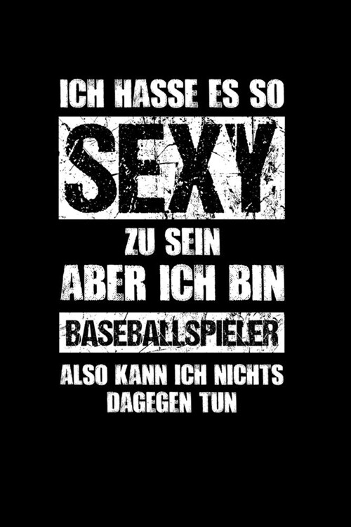 Baseball: Sexy Baseballspieler: Notizbuch / Notizheft f? Baseballer A5 (6x9in) dotted Punktraster (Paperback)