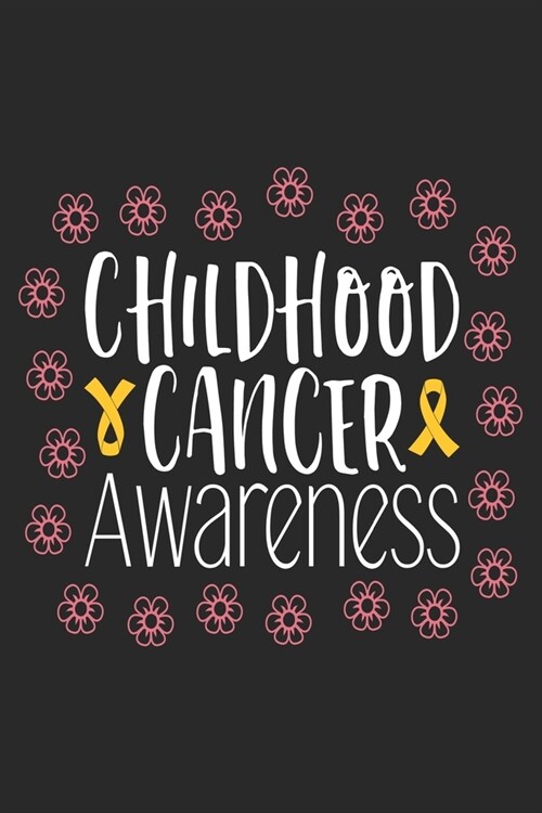 Childhood Cancer Awareness: The best lined journal gift for those People who are fighting with Cancer and Breast Cancer. (Paperback)