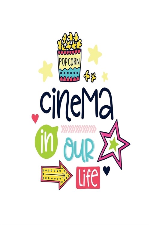 Cinema in Our Life: pocket Dotted Journal and Notebook for Journaling - Smile Design Diary for Girls and Women - cute Unique Gift Idea Ske (Paperback)