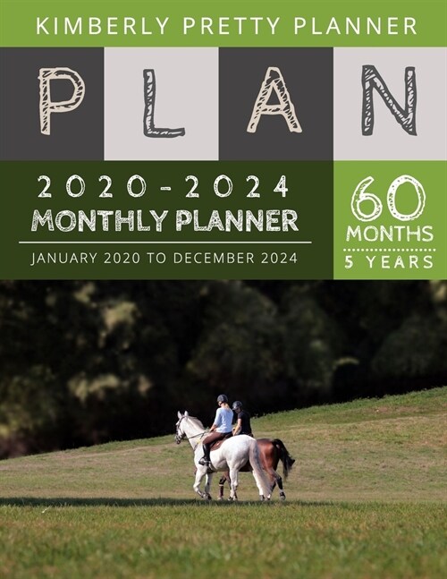 5 year monthly planner 2020-2024: Monthly Schedule Organizer - Agenda Planner For The Next Five Years, 60 Months Calendar, Appointment Notebook Large (Paperback)