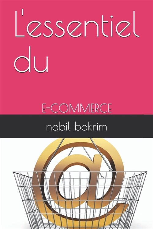 Lessentiel du: E-Commerce (Paperback)